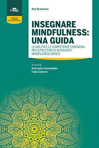 Insegnare Mindfulness: Una Guida Essenziale per Istruttori
