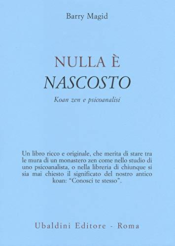 Nulla è nascosto. Koan zen e psicoanalisi
