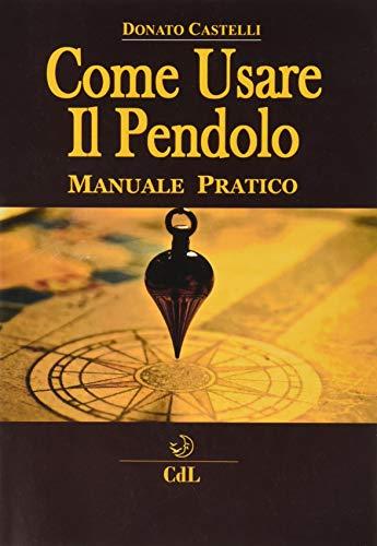 Come usare il pendolo
