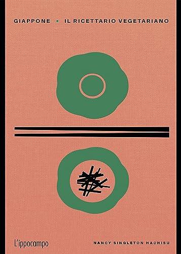 Giappone. Il ricettario vegetariano