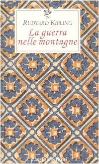 La guerra nelle montagne. Impressioni del fronte italiano