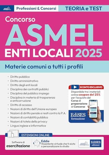 Concorso ASMEL Enti Locali 2025: Manuale e Quesiti Materie Comuni