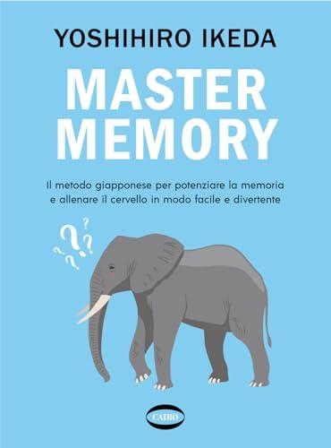 Mastermemory. Il metodo giapponese per potenziare la memoria e allenare il cervello in modo facile e divertente