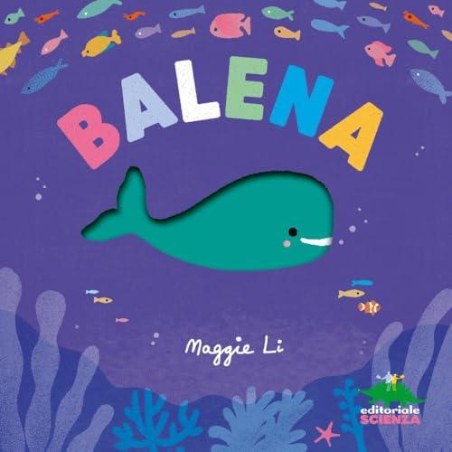 Balena. Ediz. a colori