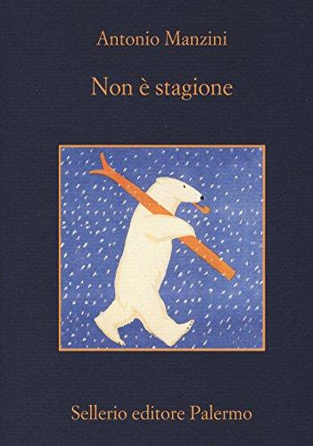 Non è stagione (Italian Edition)