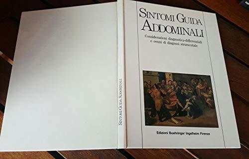 Sintomi Guida: Addominali - Considerazioni Diagnostico Differenziali
