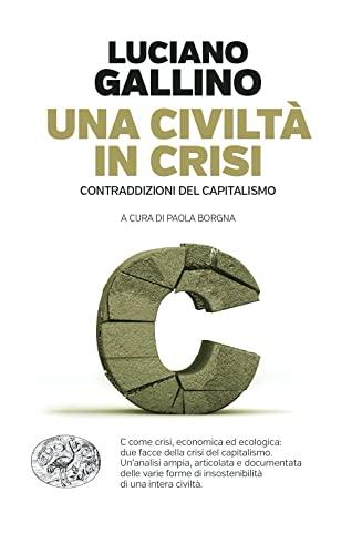 Una civiltà in crisi: contraddizioni del capitalismo