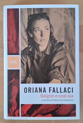 Saigon e così sia - Oriana Fallaci