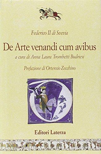 De arte venandi cum avibus =: L'arte di cacciare con gli uccelli