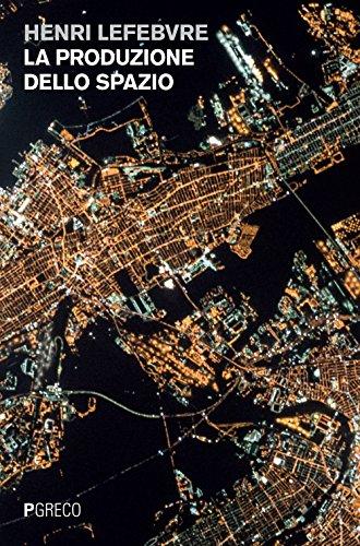 La produzione dello spazio - Henri Lefebvre