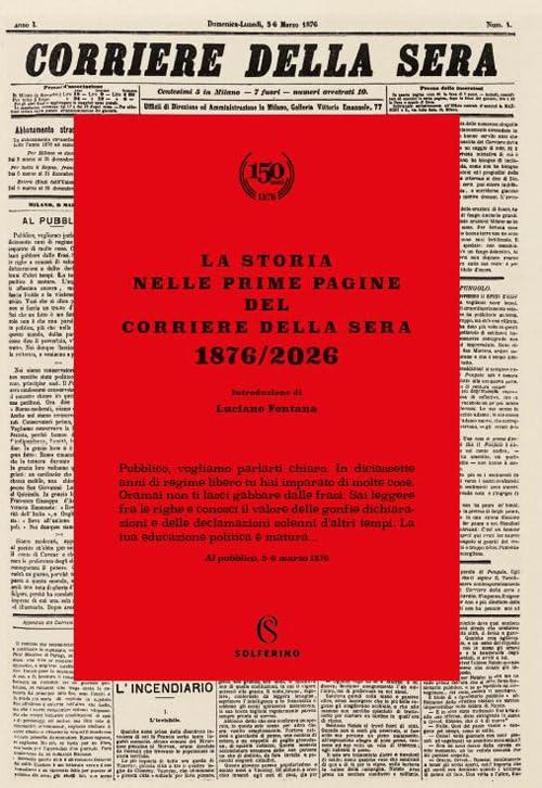 La storia nelle prime pagine del Corriere della Sera 1876/2026