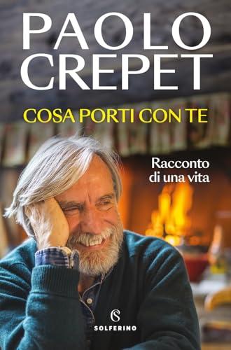 Cosa porti con te. Racconto di una vita