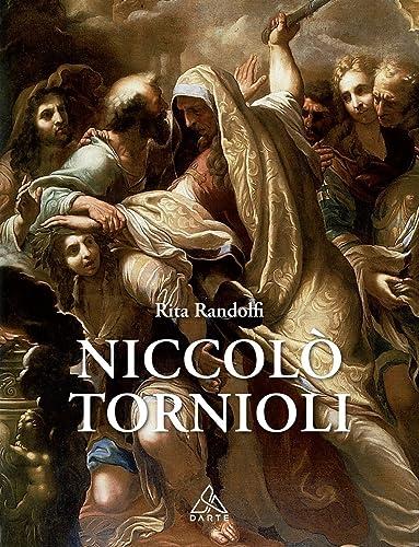 Niccolò Tornioli: Vita e Opere di un Pittore Barocco