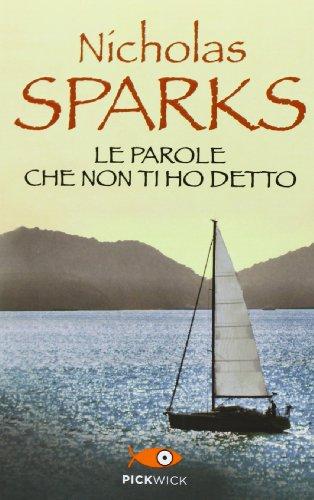 Le parole che non ti ho detto - Nicholas Sparks