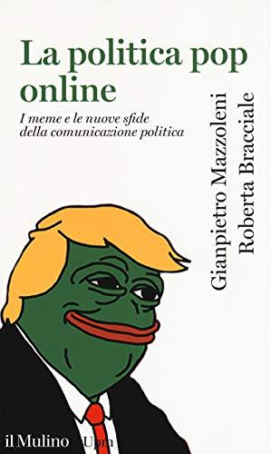 La politica pop online: i meme e le nuove sfide della comunicazione politica