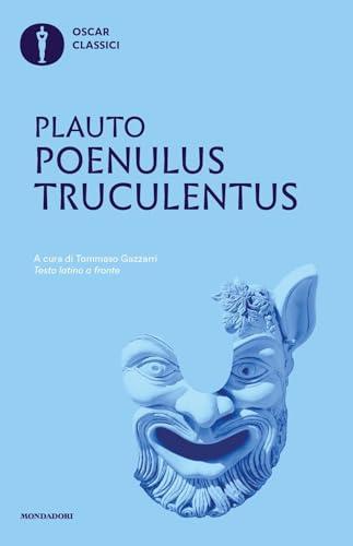 Poenulus - Truculentus. Testo latino a fronte
