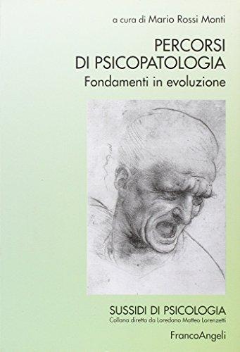 Percorsi di psicopatologia. Fondamenti in evoluzione