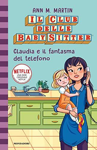 Claudia e il fantasma del telefono. Il Club delle baby-sitter (Vol. 2)