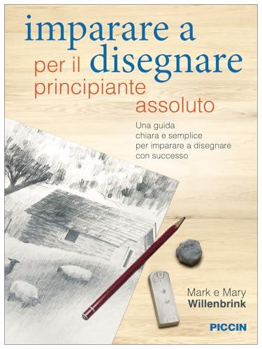Imparare a disegnare. Guida per principianti