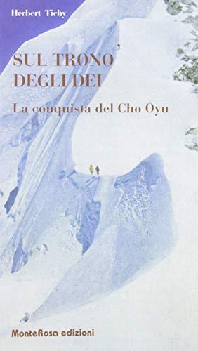 Sul trono degli dei. La conquista del Cho Oyu