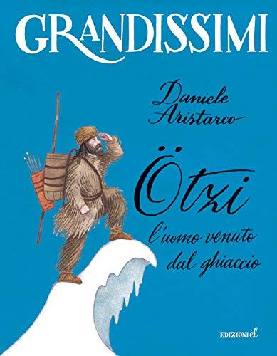 Ötzi, L'uomo Venuto dal Ghiaccio
