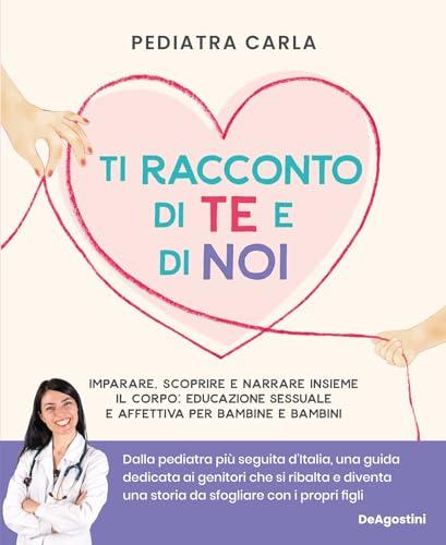 Ti racconto di te e di noi: Imparare, scoprire e narrare insieme il corpo