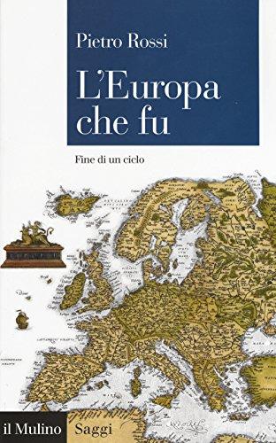 L'Europa che fu fine di un ciclo