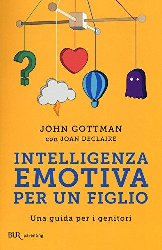 Intelligenza Emotiva per un Figlio: Una Guida per i Genitori