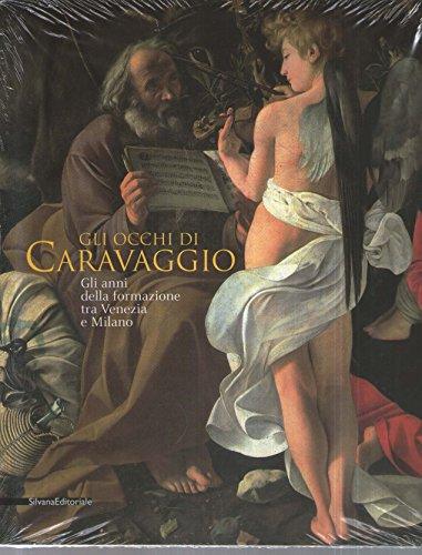 Gli occhi di Caravaggio: gli anni della formazione tra Venezia e Milano