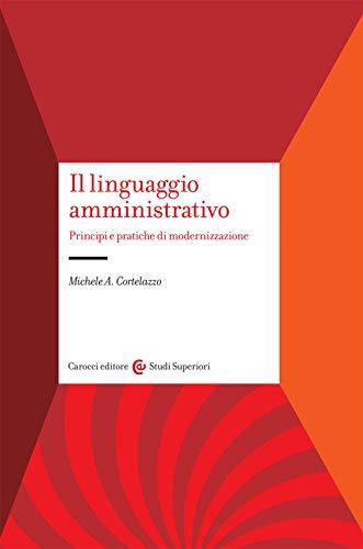 Il linguaggio amministrativo: principi e pratiche di modernizzazione