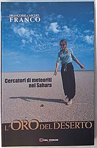 L'oro del deserto. Cercatori di meteoriti nel Sahara