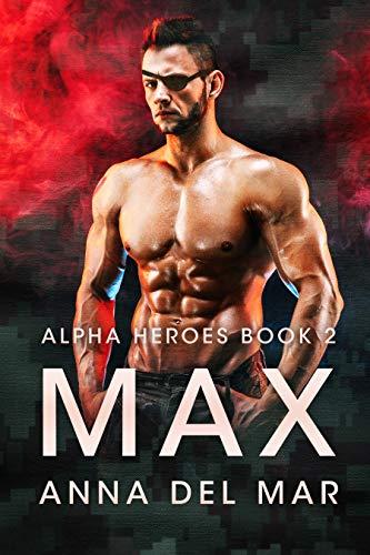 Max (Alpha Heroes Book 2) (English Edition)
