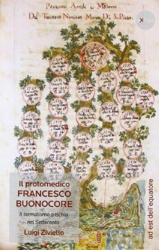 Il protomedico Francesco Buonocore. Il termalismo a Ischia nel Settecento