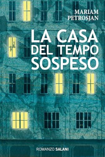 La casa del tempo sospeso - Mariam Petrosjan