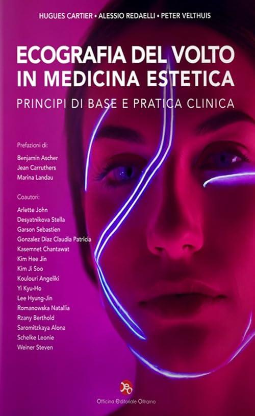 Ecografia del volto in medicina estetica. Principi di base e pratica clinica