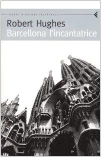 Barcellona l'incantatrice