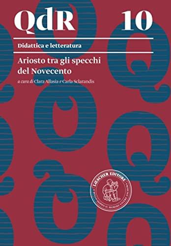 Ariosto tra gli specchi del Novecento