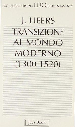 Storia della transizione al mondo moderno (1300-1520)