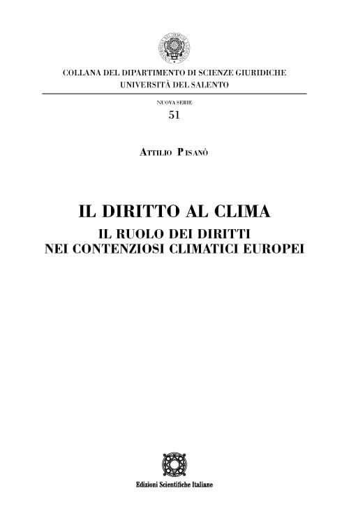 Diritto al Clima: Una Guida Essenziale per Comprendere le Sfide Ambientali e Legali