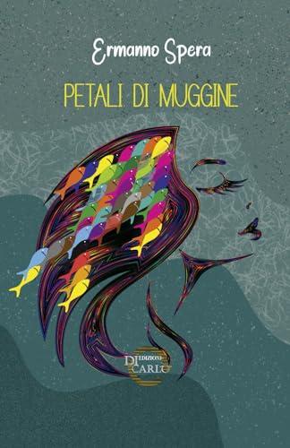 Petali di muggine (CALLIOPE) (Italian Edition)
