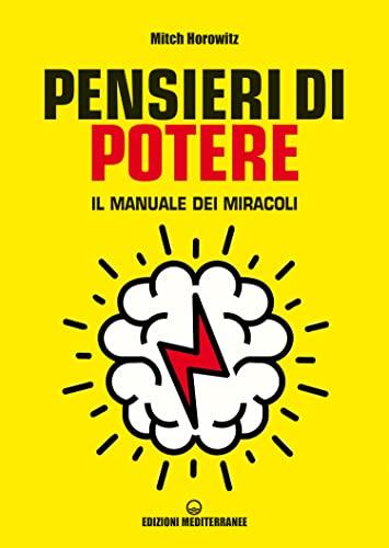 Pensieri di Potere: Il Manuale dei Miracoli