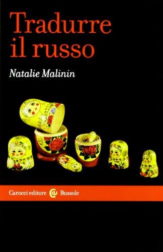 Tradurre il russo - Guida pratica alla traduzione dal russo all'italiano