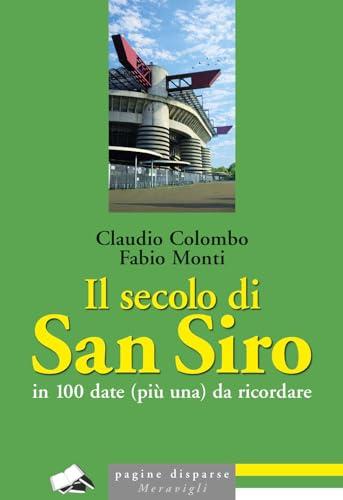 Il secolo di San Siro in 100 date (più una) da ricordare