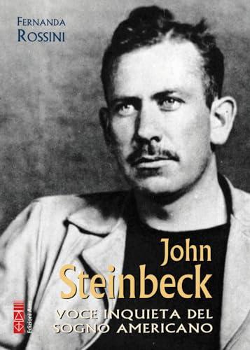John Steinbeck voce inquieta del sogno americano