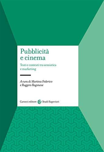 Pubblicità e cinema: Testi e contesti tra semiotica e marketing