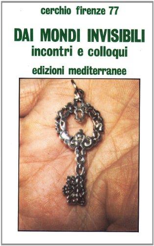 Dai mondi invisibili - Cerchio Firenze 77