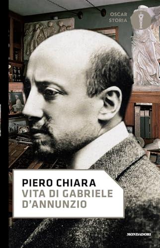 Vita di Gabriele D'Annunzio - Giordano Bruno Guerri