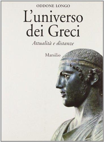 L'universo dei greci. Attualità e distanze