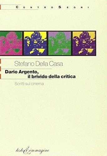 Dario Argento, il brivido della critica. Scritti sul cinema