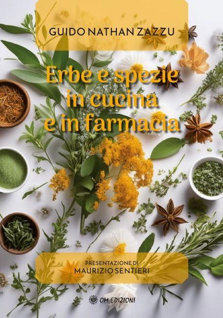 Erbe e spezie in cucina e in farmacia - Libro
